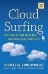 Jim Champy, Thomas M. Koulopoulos, Tom Koulopoulos, Tom Champy Koulopoulos, Koulopoulos Tom - Cloud Surfing