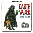 Jeffrey Brown - Darth Vader and Son