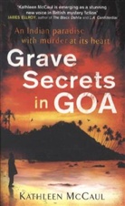Kathleen McCaul, McCaul Kathleen - Grave Secrets in Goa