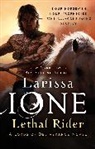 Larissa Ione, Ione Larissa, Larissa Lone - Lethal Rider