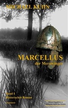 Michael Kuhn - Marcellus - Der Merowinger