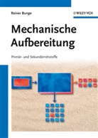 Rainer Bunge - Mechanische Aufbereitung