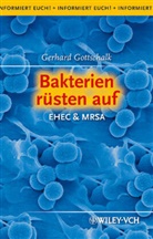 Gerhard Gottschalk - Bakterien rüsten auf