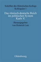 Heinric Lutz, Heinrich Lutz - Das römisch-deutsche Reich im politischen System Karls  V.