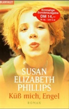 Susan Elizabeth Phillips - Küß mich, Engel, Sonderausgabe