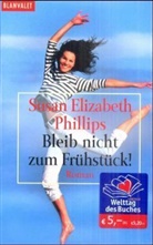 Susan Elizabeth Phillips - Bleib nicht zum Frühstück!