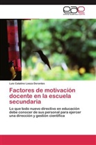 Luis Catalino Loeza Dorantes - Factores de motivación docente en la escuela secundaria