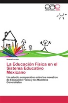 Ileana Lozano - La Educación Física en el Sistema Educativo Mexicano