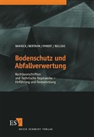 Claus Gerhard (Dr. Bannick, Claus J. Bannick, H -U (Dr. Bertram, Heinz-Ulrich Bertram, E, Georg Embert... - Bodenschutz und Abfallverwertung
