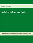 Dietmar Herrmann - Arbeitsbuch Astrophysik