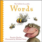 Faustin Charles, Charles Faustin, Terry Michael, Michael Terry, Michael Terry - The Selfish Crocodile Book of Words