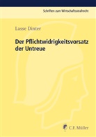 Lasse Dinter, Mark Deiters, Thomas Rotsch, Mark Alexander Zöller - Der Pflichtwidrigkeitsvorsatz der Untreue