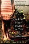 Alexandra Fuller - Cocktail Hour Under the Tree of Forgetfulness
