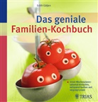 Edith Gätjen - Das geniale Familien-Kochbuch