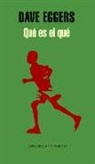 Dave Eggers - Qué es el que