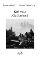Dieter Sudhoff, Hartmu Vollmer, Hartmut Vollmer, Sudhoff, Sudhoff, Dieter Sudhoff... - Karl Mays 'Old Surehand'