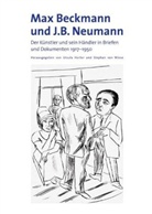Max Beckmann, J.B. Neumann, Jsrael Ber Neumann, Ursul Harter, Ursula Harter, von Wiese... - Max Beckmann und J.B. Neumann. Der Künstler und sein Händler in Briefen und Dokumenten 1917-1950