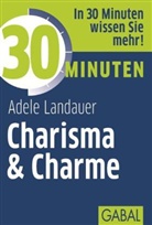 Adele Landauer - 30 Minuten Charisma & Charme