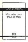 Jacques Derrida, Jacques . . . [et al. ] Derrida - MEMORIAS PARA PAUL DE MAN