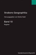 Strabo, Strabon, Stefan Radt - Strabons Geographika - 10: Strabons Geographika Band 10