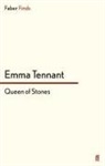 Emma Tennant, Tennant Emma, Emm Tennant, Emma Tennant - Queen of Stones