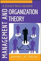 Ja Miles, Jeffrey A Miles, Jeffrey A. Miles, MILES JEFFREY A - Management and Organization Theory