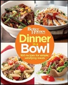 Better Homes &amp; Gardens, Better Homes &amp;amp, Better Homes and Gardens, Gardens - Dinner in a Bowl
