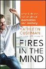 Kathleen Cushman, Kathleen The Students of What Kids Can Do Cushman, Cushman Kathleen, The students of What Kids Can Do - Fires in the Mind