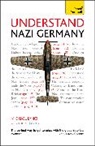 Michael Lynch - Understand Nazi Germany: Teach Yourself