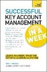 Grant Stewart, James Stewart - Succesful Key Account Management in a Week