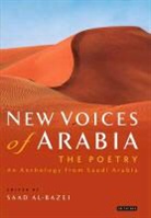 Saad Al-Bazei, Al-Bazei, Saad Al-Bazei - New Voices of Arabia: The Poetry