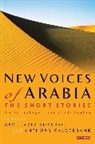 Abdulaziz Al-Sebail, Abdulaziz Calderbank Al-Sebail, Abdulaziz Al-Subayel, Anthony Calderbank, Abdulaziz Al-Sebail, Al-Subayel... - New Voices of Arabia: The Short Stories