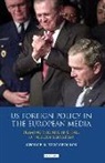 Tzogopoulos, George N Tzogopoulos, George N. Tzogopoulos - US Foreign Policy in the European Media