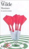 Oscar Wilde - Maximes : et autres textes
