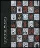 Christine Mullen Kreamer, Collectif, Elizabeth Harney, Ellizabeth Harney, Mary Nooter Roberts, MULLEN KREAMER C. - INSCRIBING MEANING - EDITION ANGLAISE