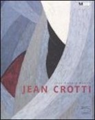 Jean-Hubert Martin, Jean-Hubert Martin, MARTIN JEAN HUBERT - JEAN CROTTI