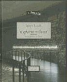 Collectif, Joseph Kosuth, John Welchman - JOSEPH KOSUTH -NI APPARENCE NI ILLUSION-