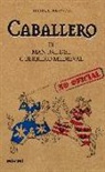 Michael Prestwich - Caballero : el manual del guerrero medieval