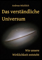 Andreas MÃ¼cklich, Andreas Mücklich - Das verständliche Universum