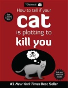 Matthew Inman, Oatmeal, The Oatmeal, The Oatmeal - How to Tell If Your Cat is Plotting to Kill You