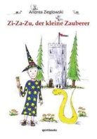Andrea Zieglowski - Zi-Za-Zu, der kleine Zauberer