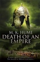 M K Hume, M. K. Hume, M.k. Hume, Hume M. K., M K Hume, M. K. Hume - Prophecy: Death of an Empire (Prophecy Trilogy 2)