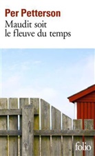 Per Petterson - Maudit soit le fleuve du temps