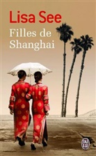 LELONG GUY, Lisa See - Filles de Shanghai