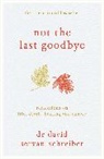 David Schreiber, David Servan-Schreiber, Servan-Schreiber David - Not the Last Goodbye