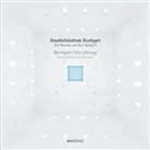 Bussman, Messedat u a, Youn Yi - Stadtbibliothek Stuttgart. Stuttgart City Library