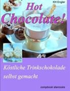 Karl-H Engler, Karl-Heinz Engler - Hot Chocolate!