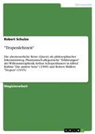 Robert Schulze - "Tropenlehrzeit"