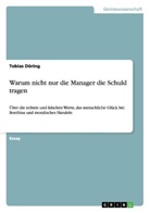 Tobias Döring - Warum nicht nur die Manager die Schuld tragen