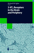Richard M. Eglen - 5-HT4 Receptors in the Brain and Periphery